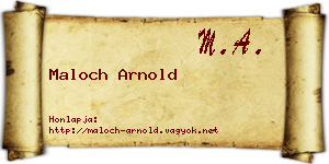 Maloch Arnold névjegykártya